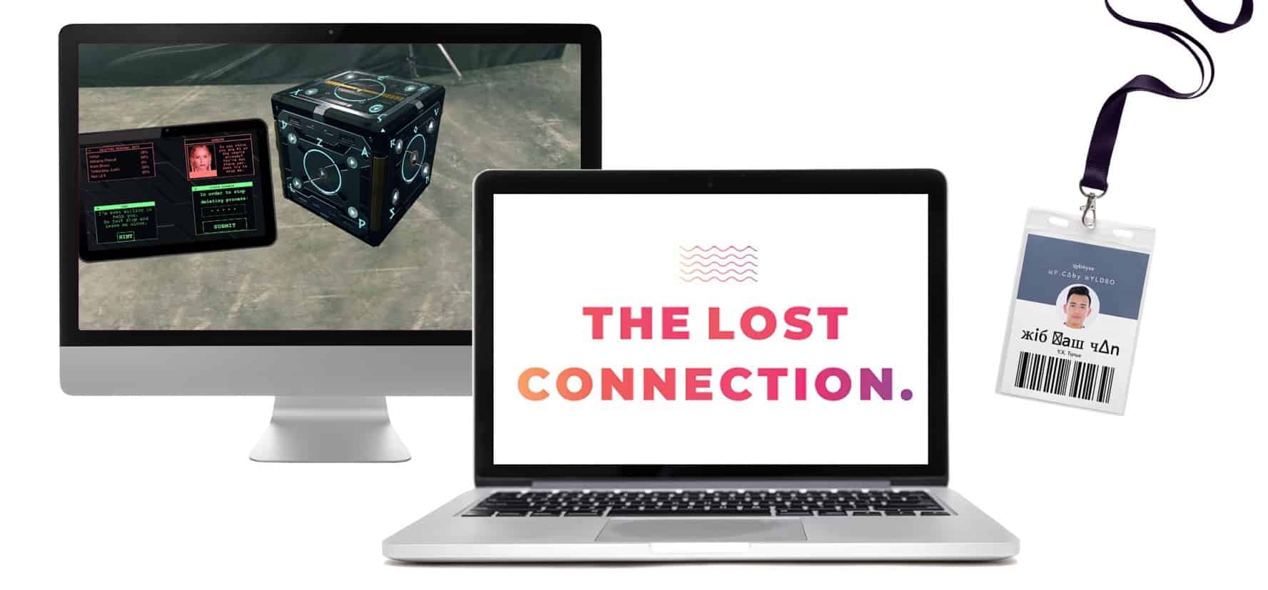 Escape room the lost connection - 2 beeldschermen en een namebadge