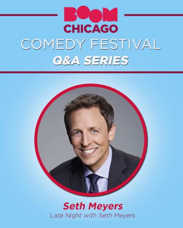 Boom Chicago Comedy Festival - Seth Meyers